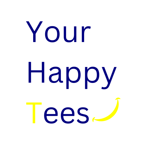 Your Happy Tees