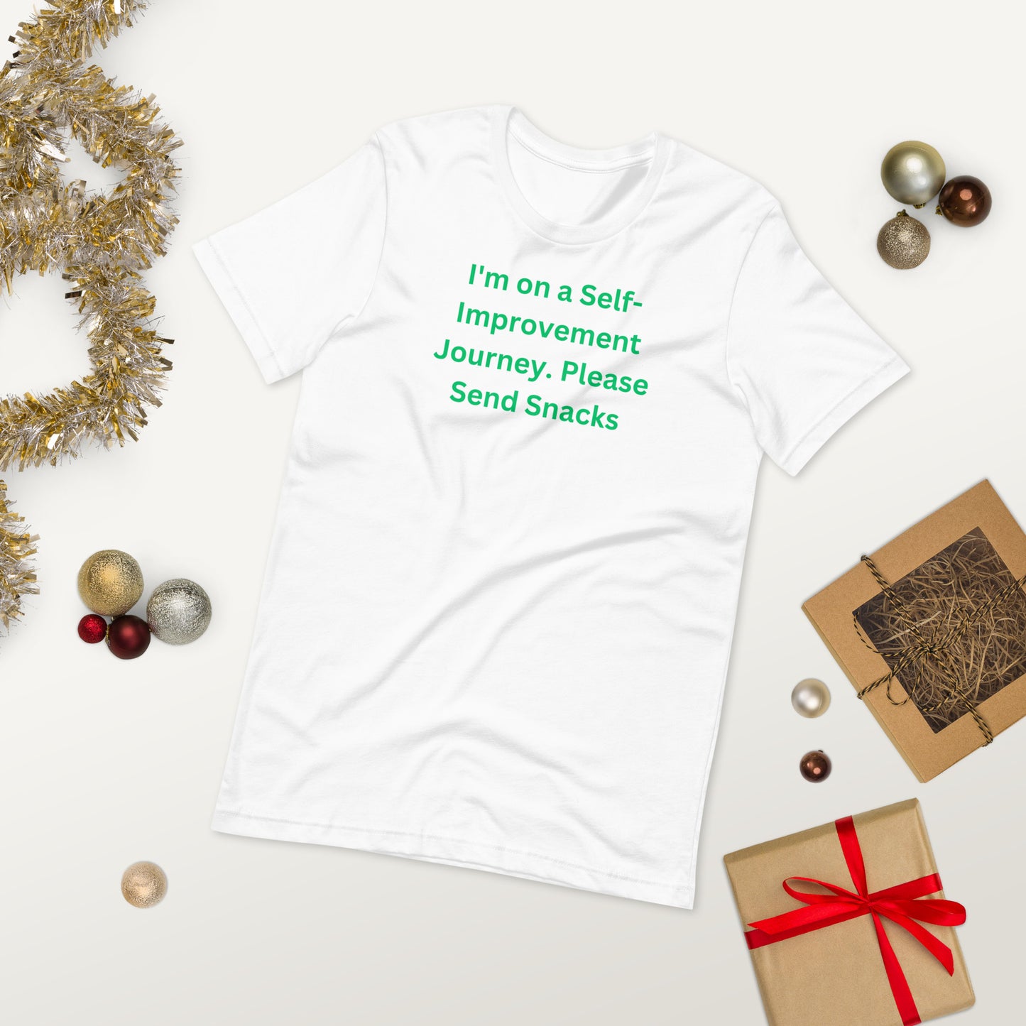 I'm on a Self-Improvement Journey. Please Send Snacks Unisex T-Shirt